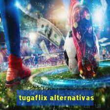 tugaflix alternativas